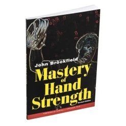Ironmind Mastery Of Hand Strength - Revised Edition