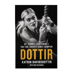 St. Martin’s Press DOTTIR: My Journey To Becoming A Two-Time CrossFit Games Champion