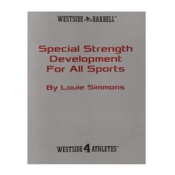 Westside Barbell Special Strength Development For All Sports